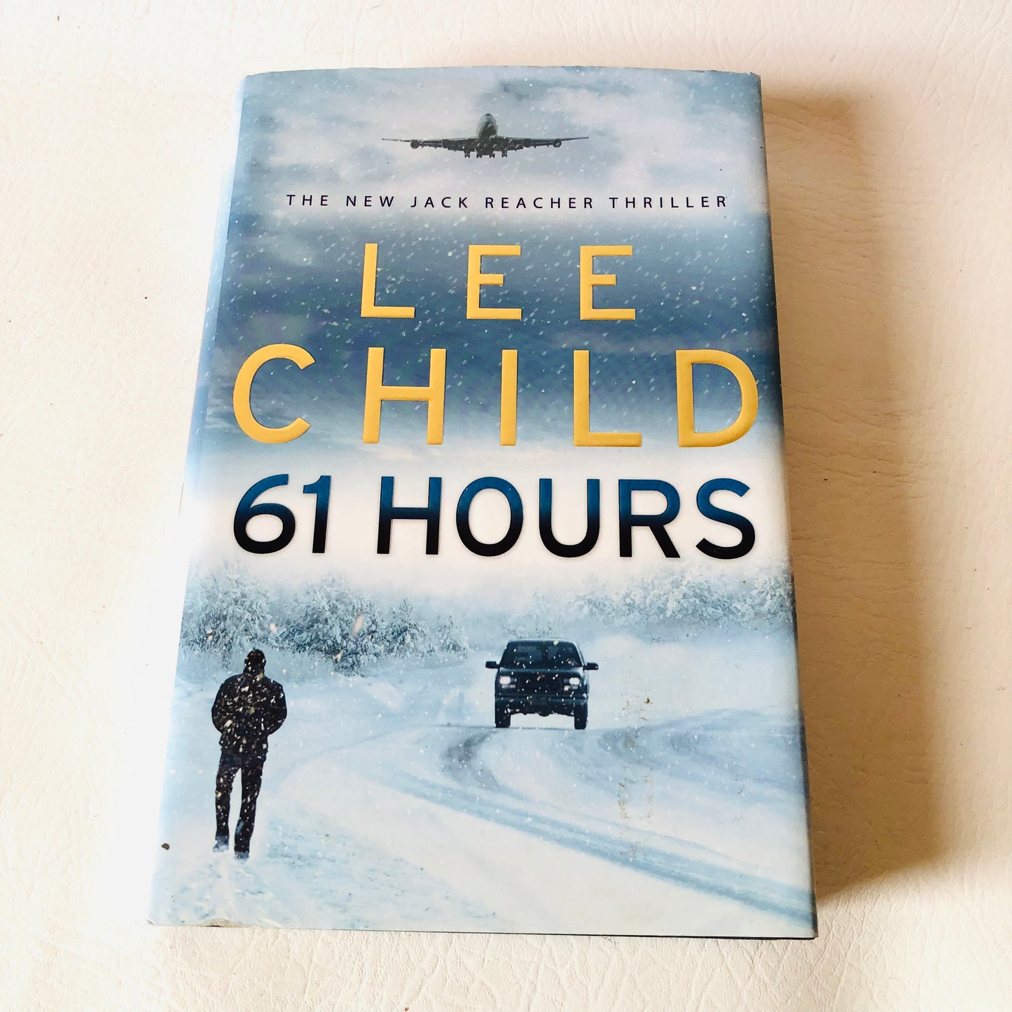 61 Hours by Lee Child (Jack Reacher 14) - Hardback Novel, 2010