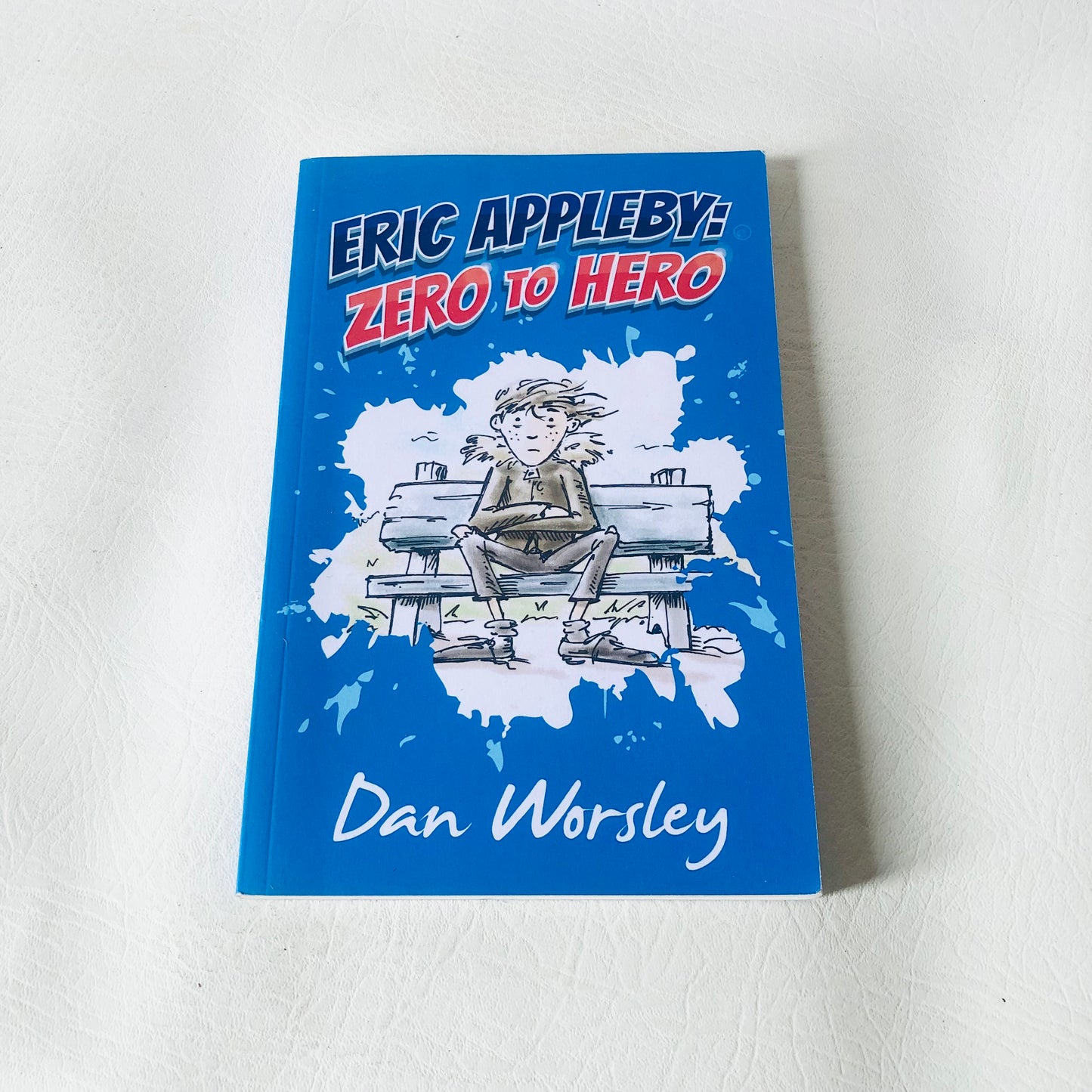 Eric Appleby: Zero to Hero By Dan Worsley Paperback Child/Teen Fiction Book