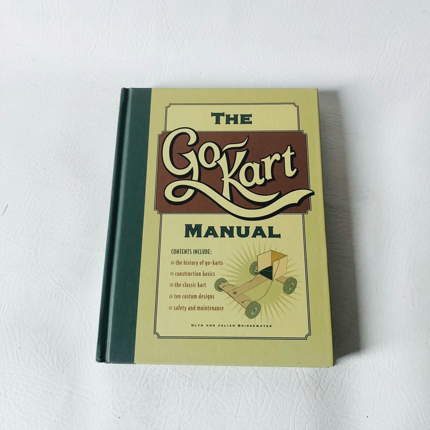 The Go-Kart Manual by Julian and Glyn Bridgewater Hardback Book Fun Family Gift