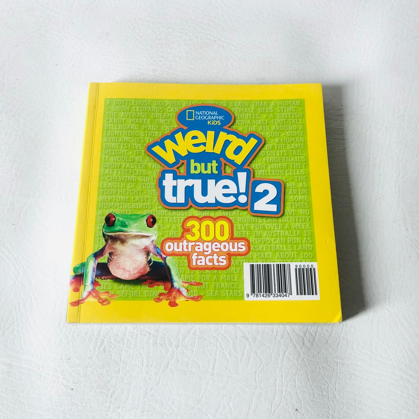Weird But True: 2 - 300 Outrageous Facts By National Geographic Kids (2018)