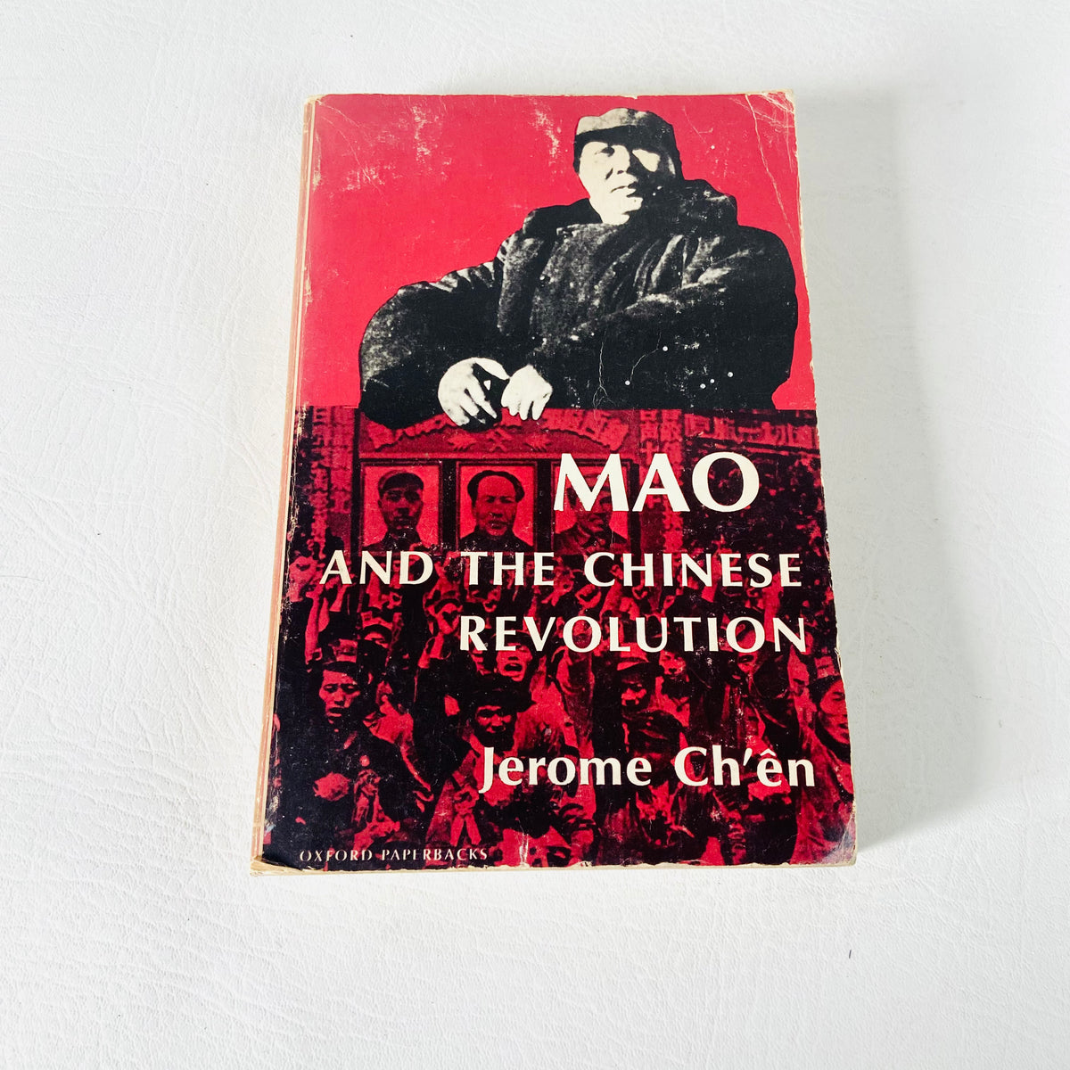 Mao And The Chinese Revolution | Jerome Ch’en | Vintage 1976 | Oxford University Press | Paperback