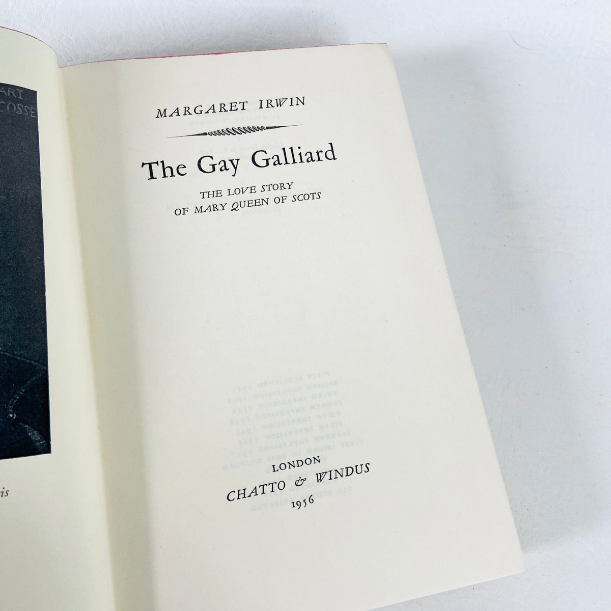 The Gay Galliard | Margaret Irwin | Hardback Dustjacket | Chatto & Windus | Vintage 1956