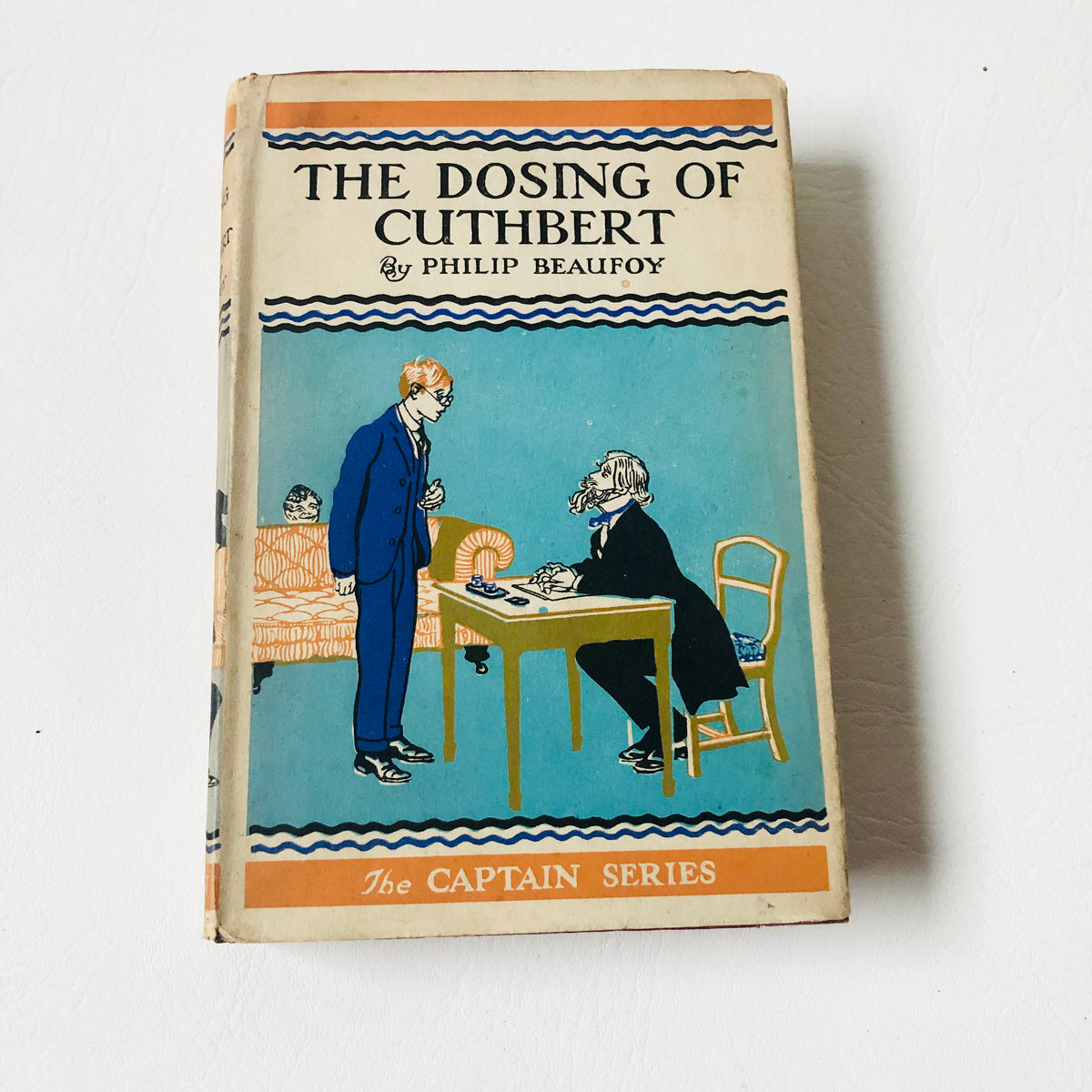The Dosing of Cuthbert - Philip Beaufoy -1920s Hardback Book With Dust Cover