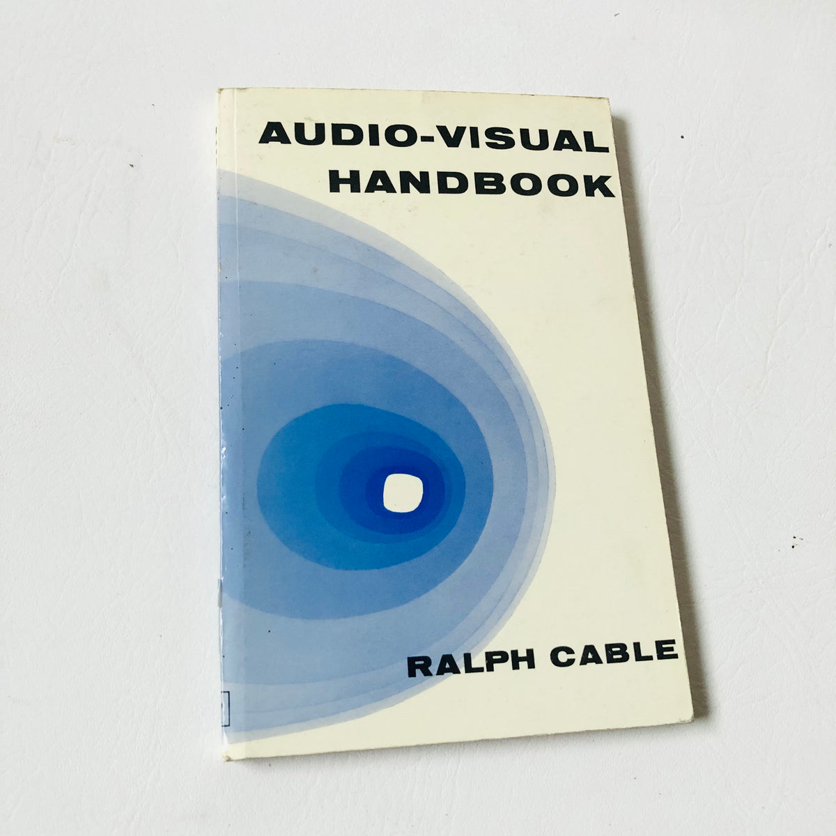 Audio-Visual Handbook Ralph Cable 1965 Education Media University of London