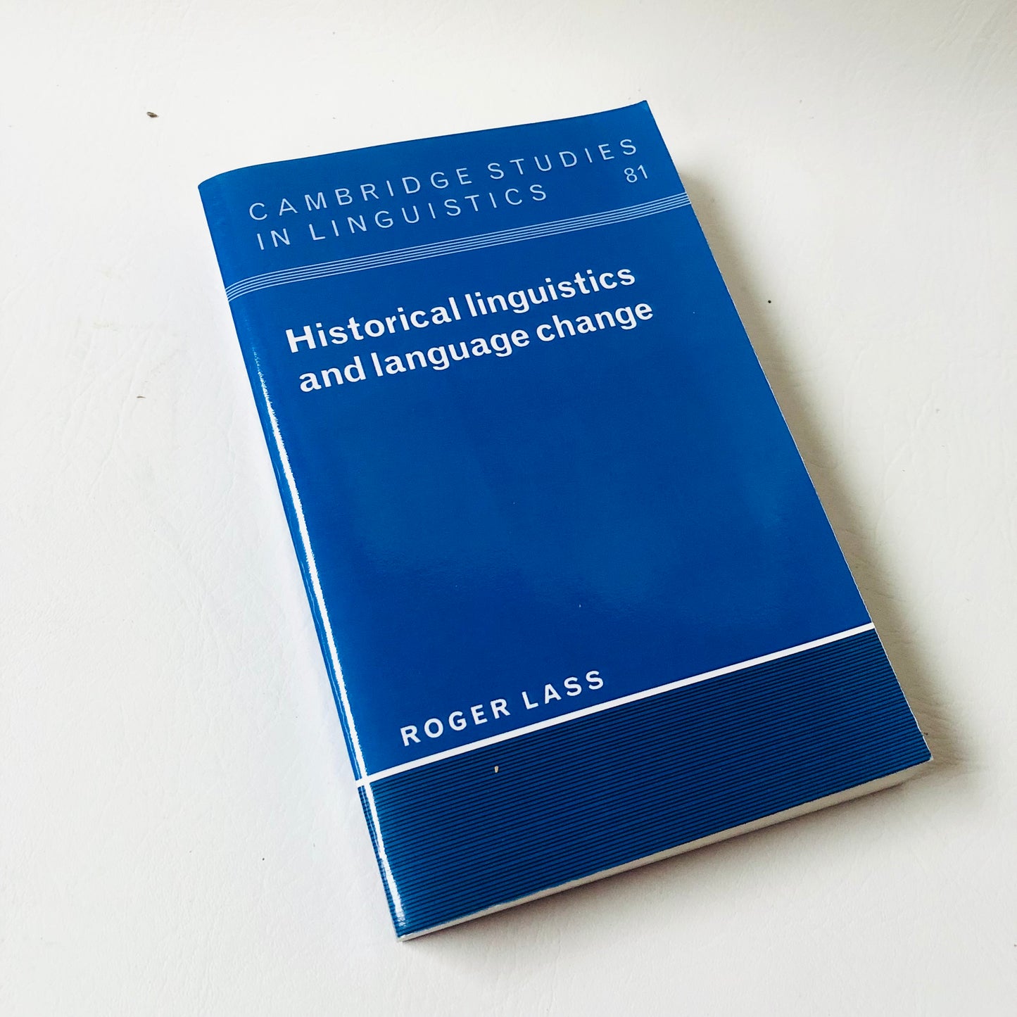 Cambridge Studies in Linguistics Historical Linguistics and Language Change - Roger Lass