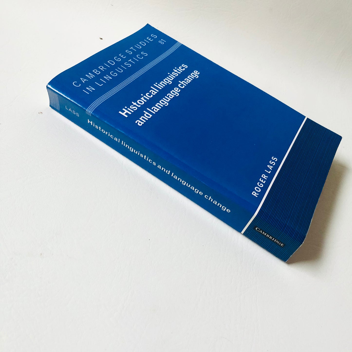 Cambridge Studies in Linguistics Historical Linguistics and Language Change - Roger Lass