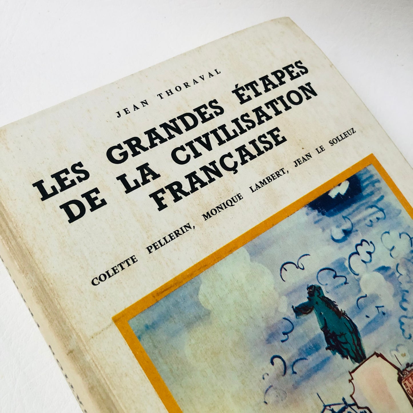 Les Grandes Etapes De La Civilisation Francaise 1967 Hardcover Jean Thoraval