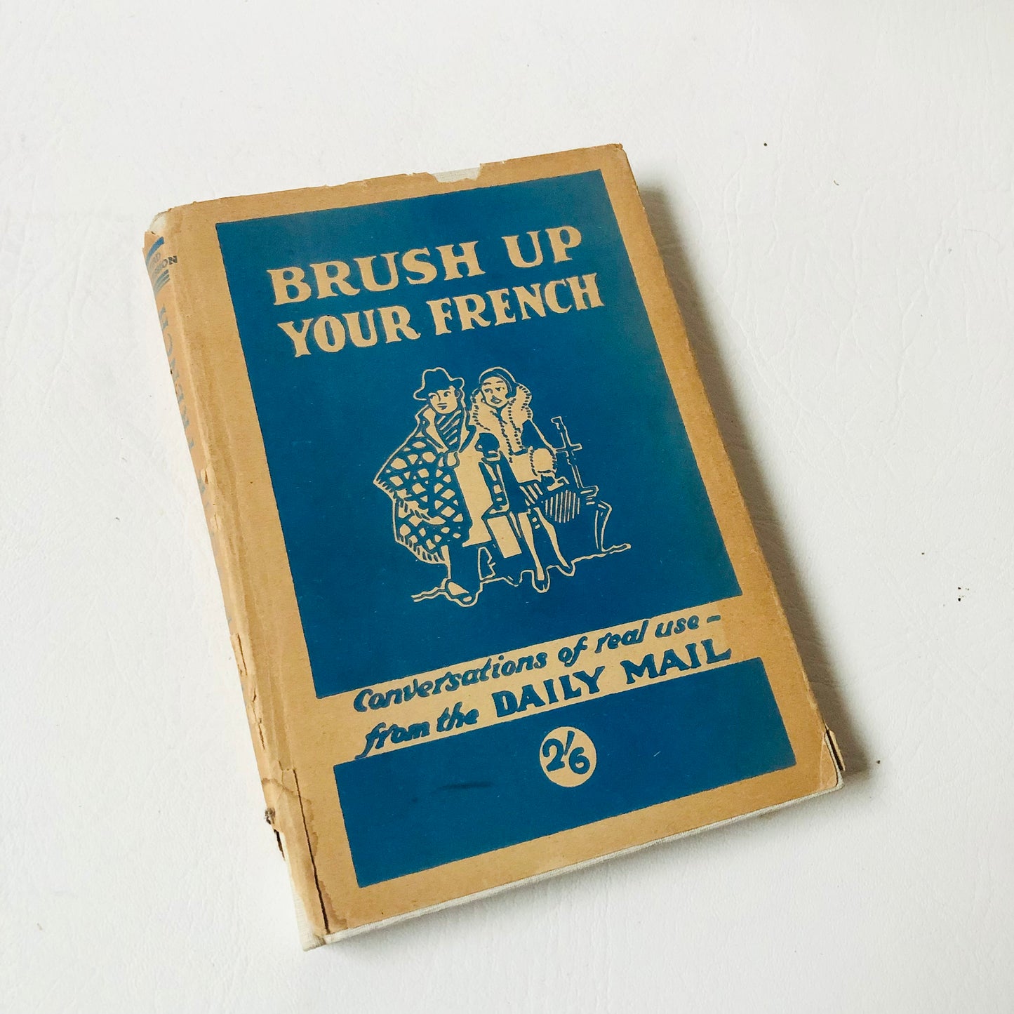 Brush Up Your French Conversations Of Real Use From The Daily Mail 1930 Book