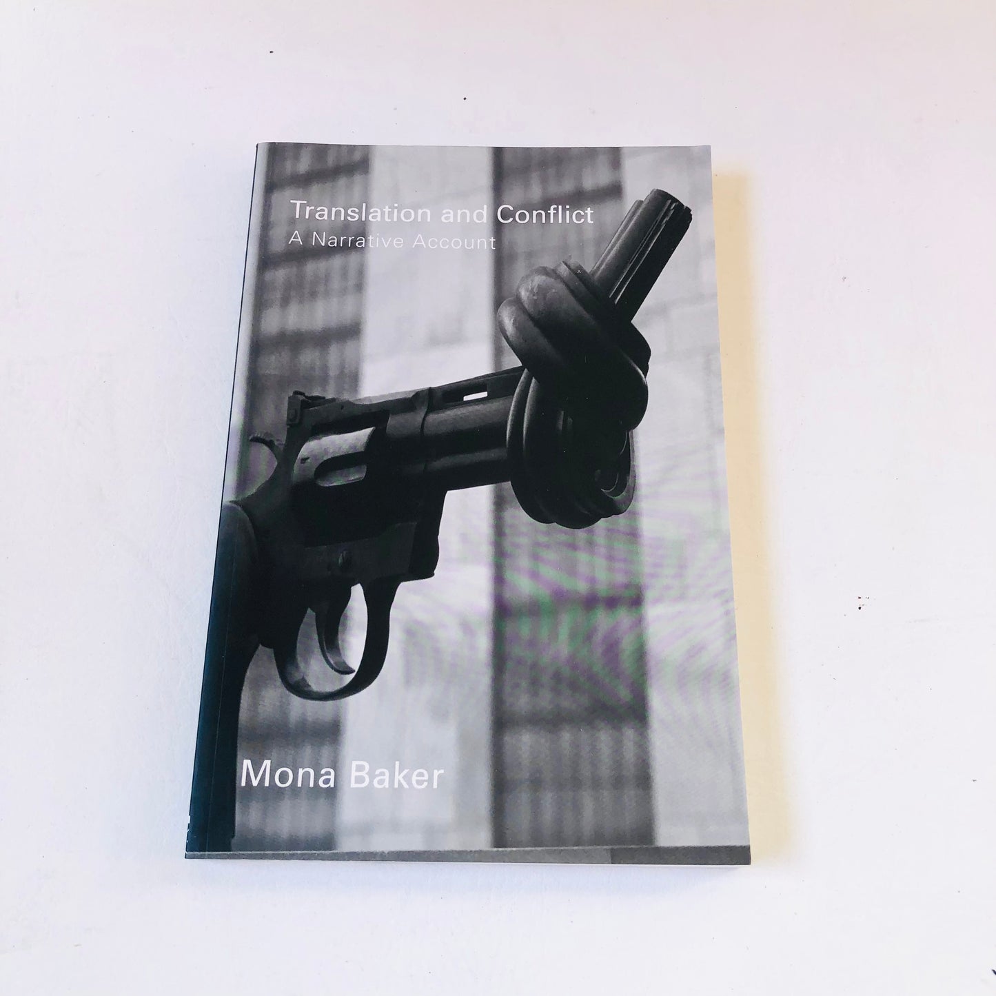 Translation and Conflict Mona Baker Routledge 2006 Paperback Book