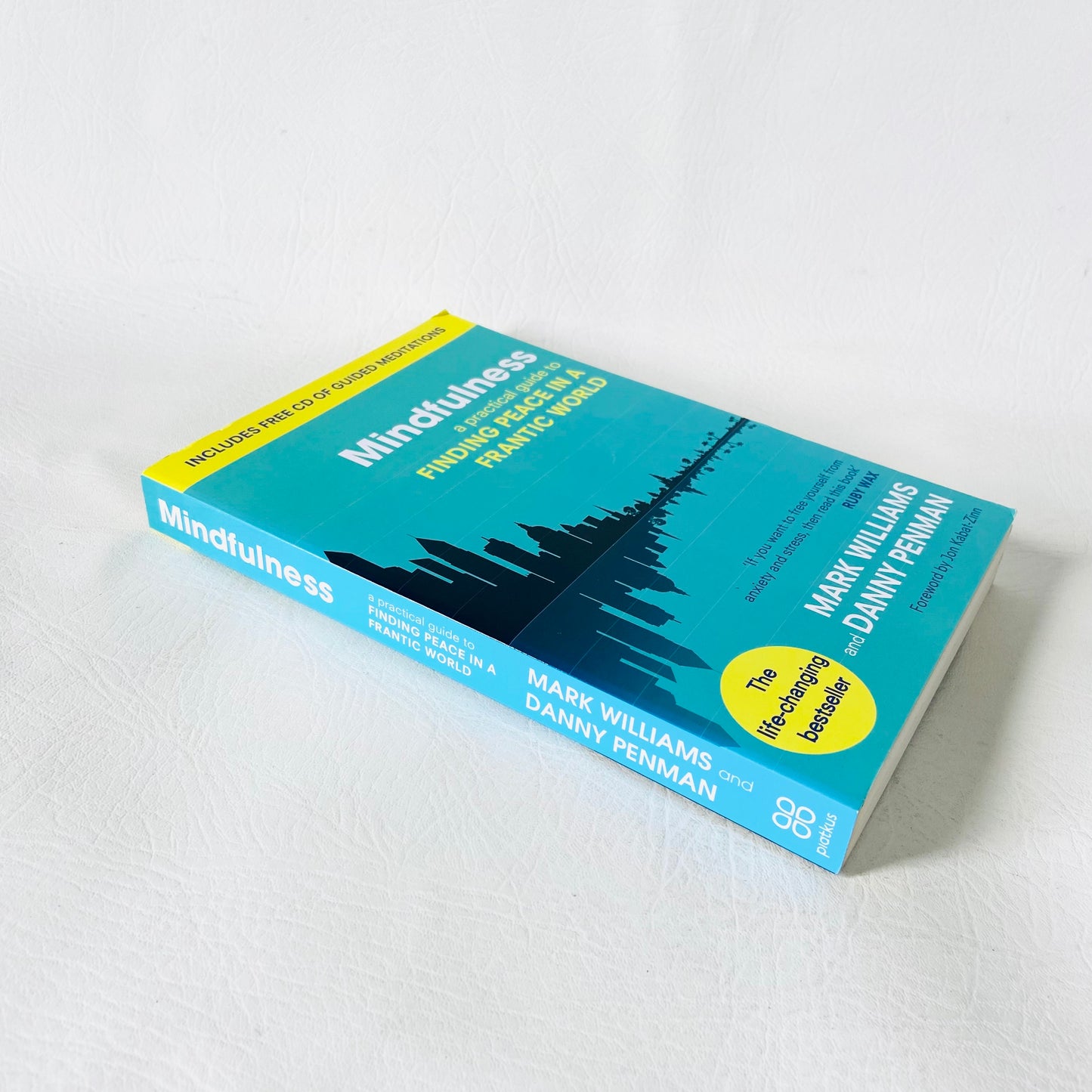 Mindfulness: A Practical Guide to Finding Peace in a Frantic World | Mark Williams & Danny Penman | Paperback Book & CD