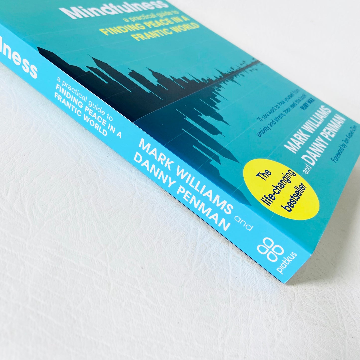Mindfulness: A Practical Guide to Finding Peace in a Frantic World | Mark Williams & Danny Penman | Paperback Book & CD