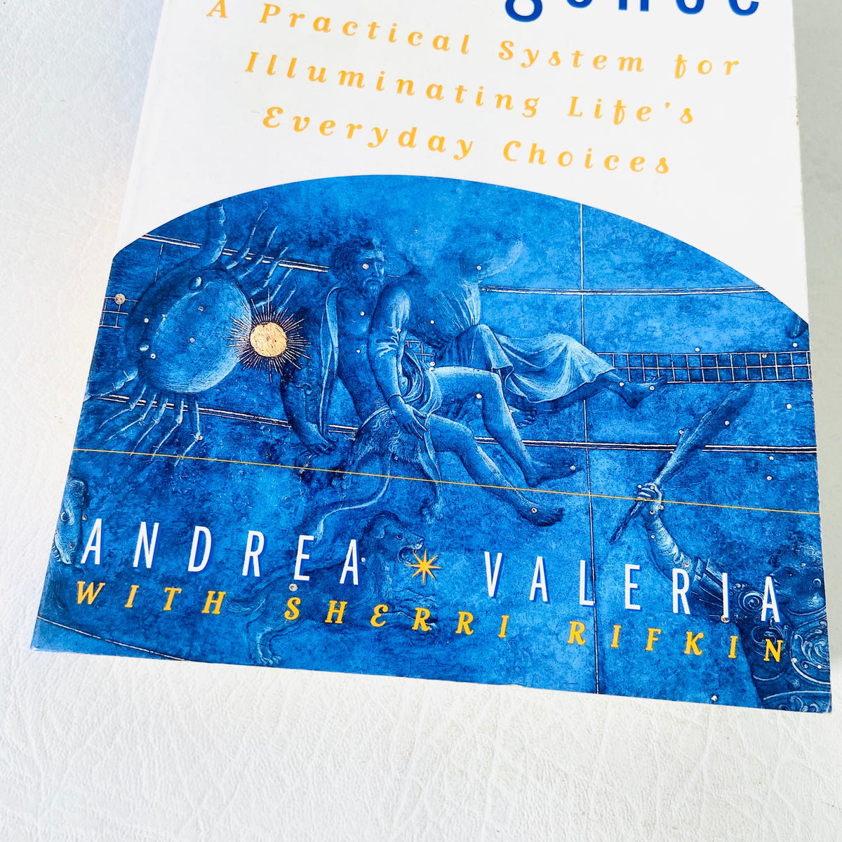 Astrological Intelligence: A Practical System for Illuminating Life's Choices  | Andrea Valeria | Paperback