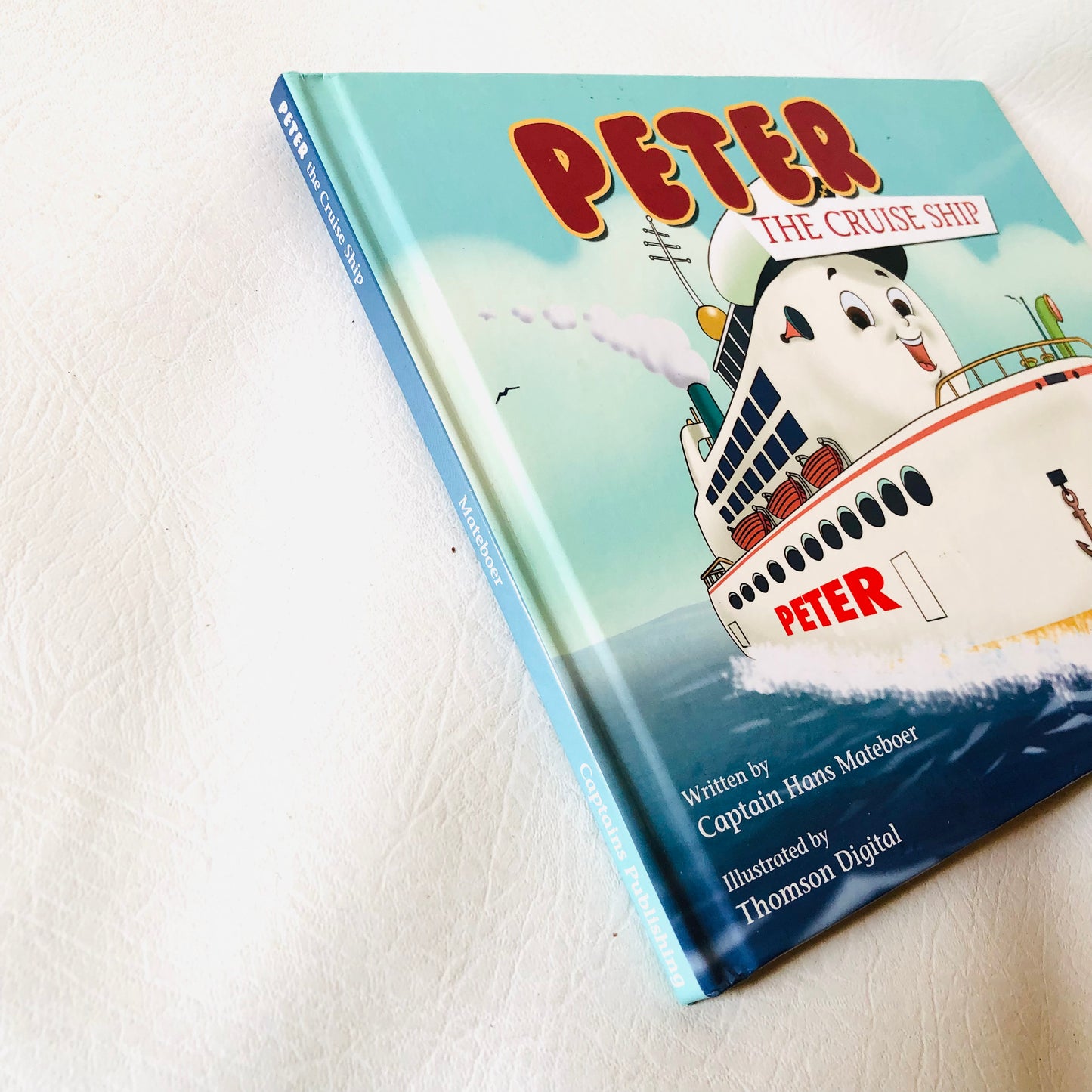 Peter the Cruise Ship by Captain Hans Mateboer - Hardcover 2007