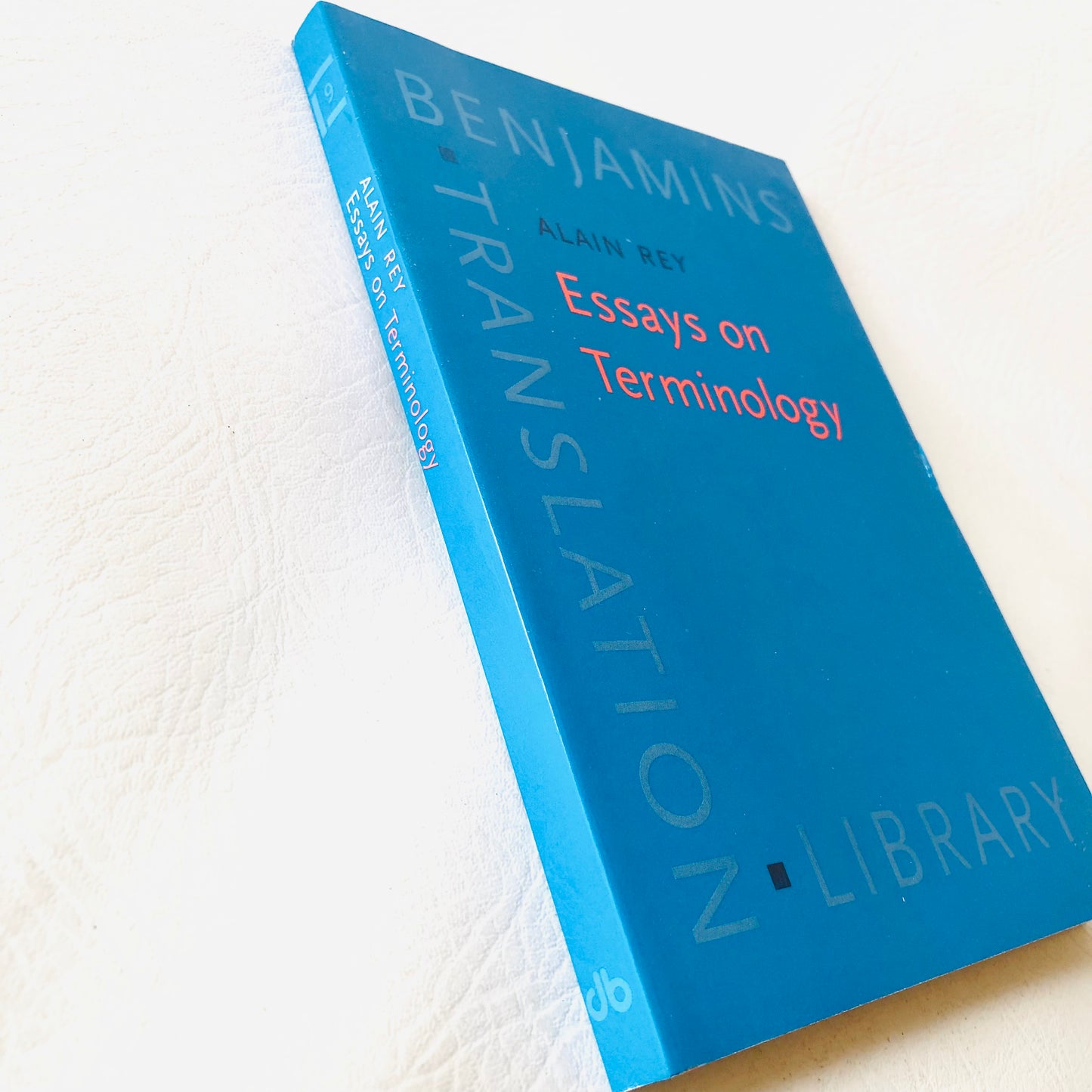 Essays on Terminology - Alain Rey - Benjamins Translation Library - 1995 Book - Linguistics & Translation Studies