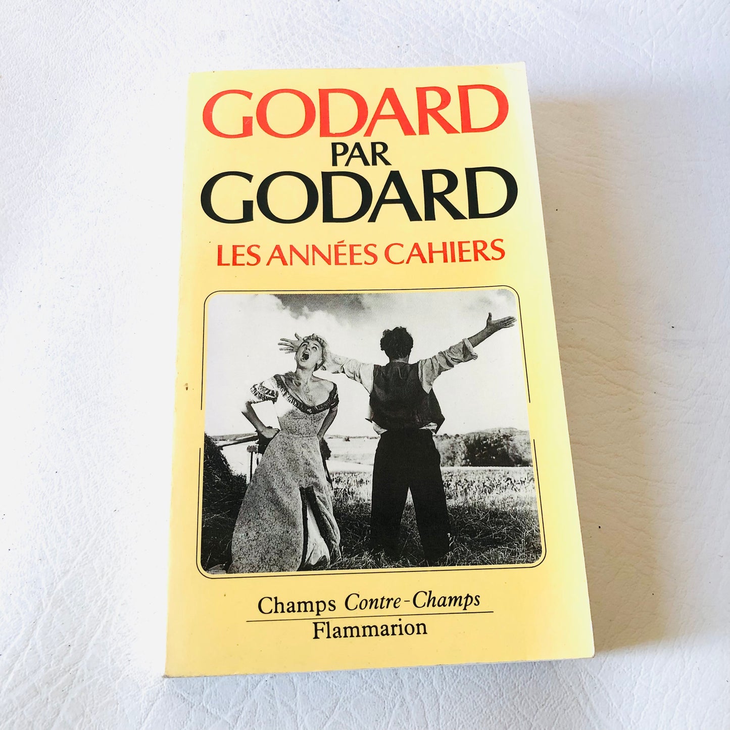 Godard Par Godard - Jean-Luc Godard's New Wave Legacy: The Cahiers Years (French Edition)
