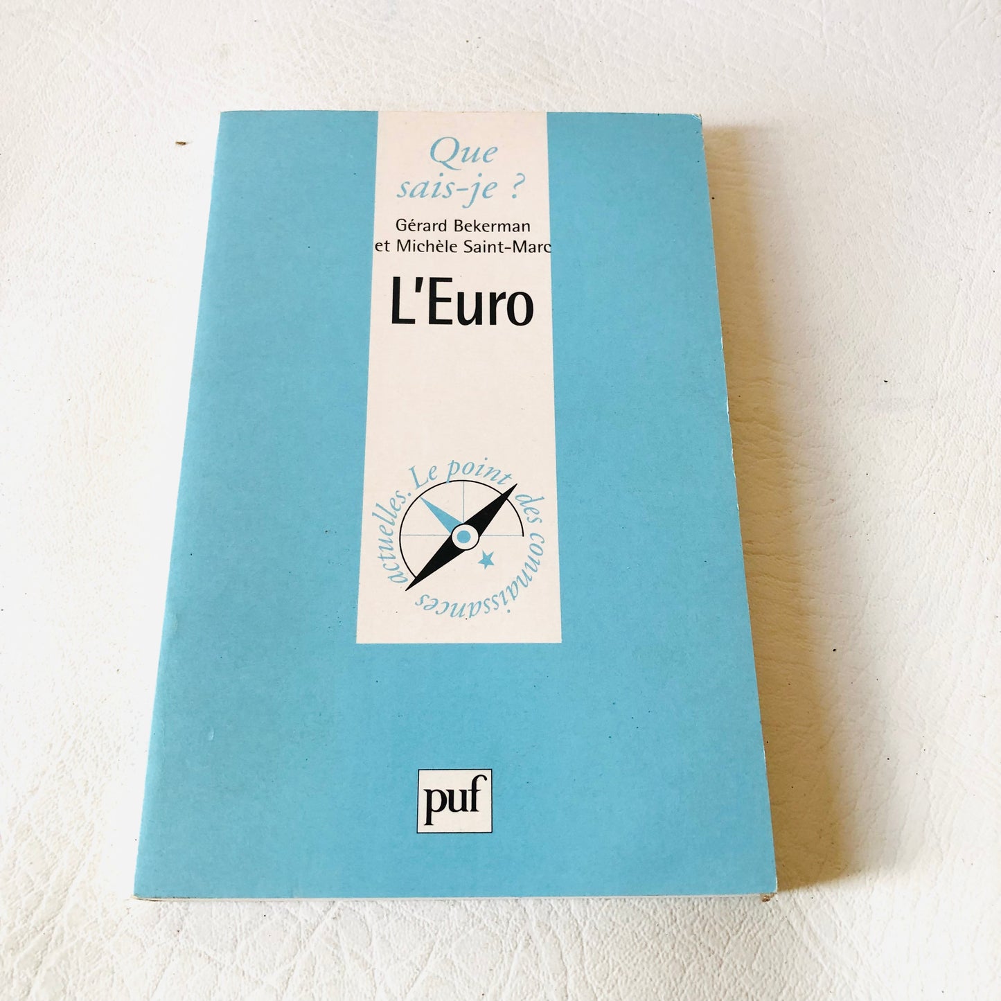 L'Euro Que Sais-je? Bekerman Saint-Marc PUF Monnaie Unique Europe Économie - French Book