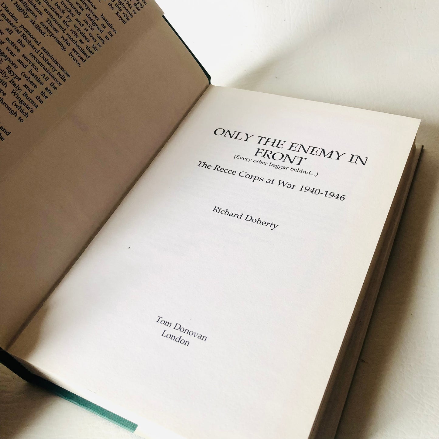 Only the Enemy in Front: The Elite British 'Recce' Corps at War, 1940-1946 Richard Doherty WW2 1994 Hardback 1st Edition