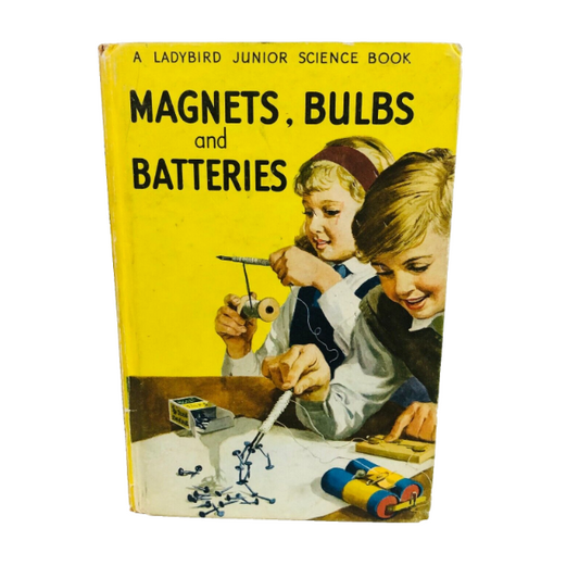 Vintage Ladybird Book Magnets, Bulbs and Batteries Junior Science Series 1960s