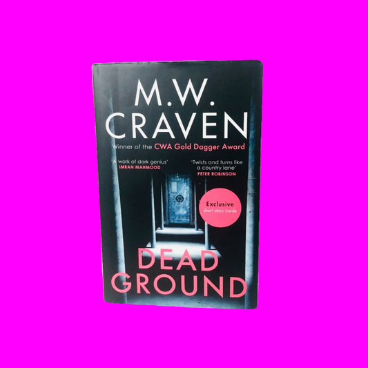 Dead Ground M.W. Craven's Bestselling Thriller Novel (2021, Hardback) Washington Poe Series