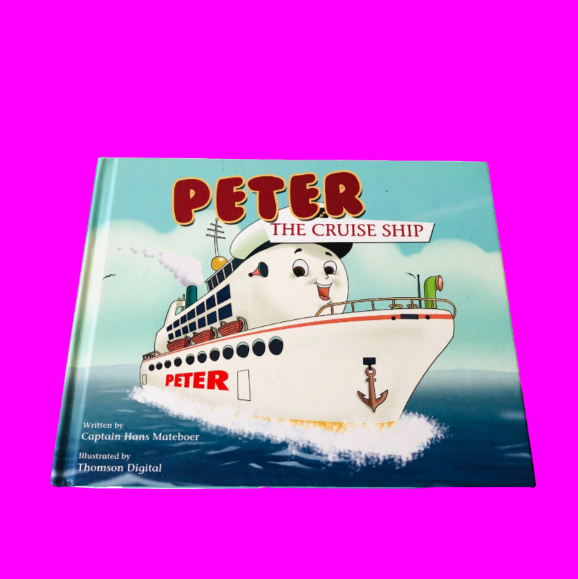 Peter the Cruise Ship by Captain Hans Mateboer - Hardcover 2007
