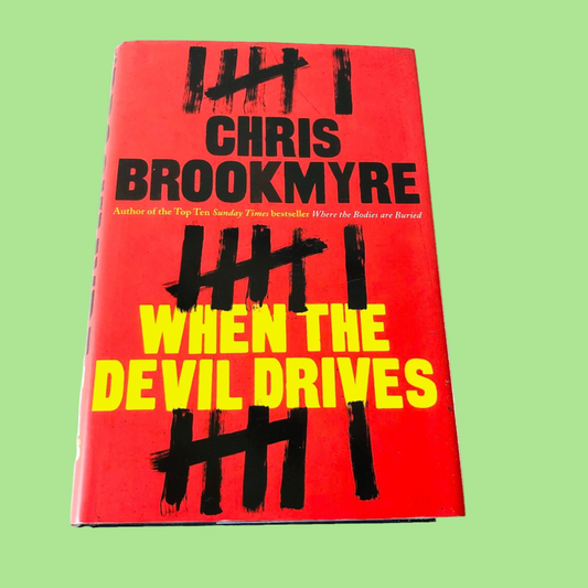 When The Devil Drives By Chris Brookmyre Hardback Book Crime Novel 2012