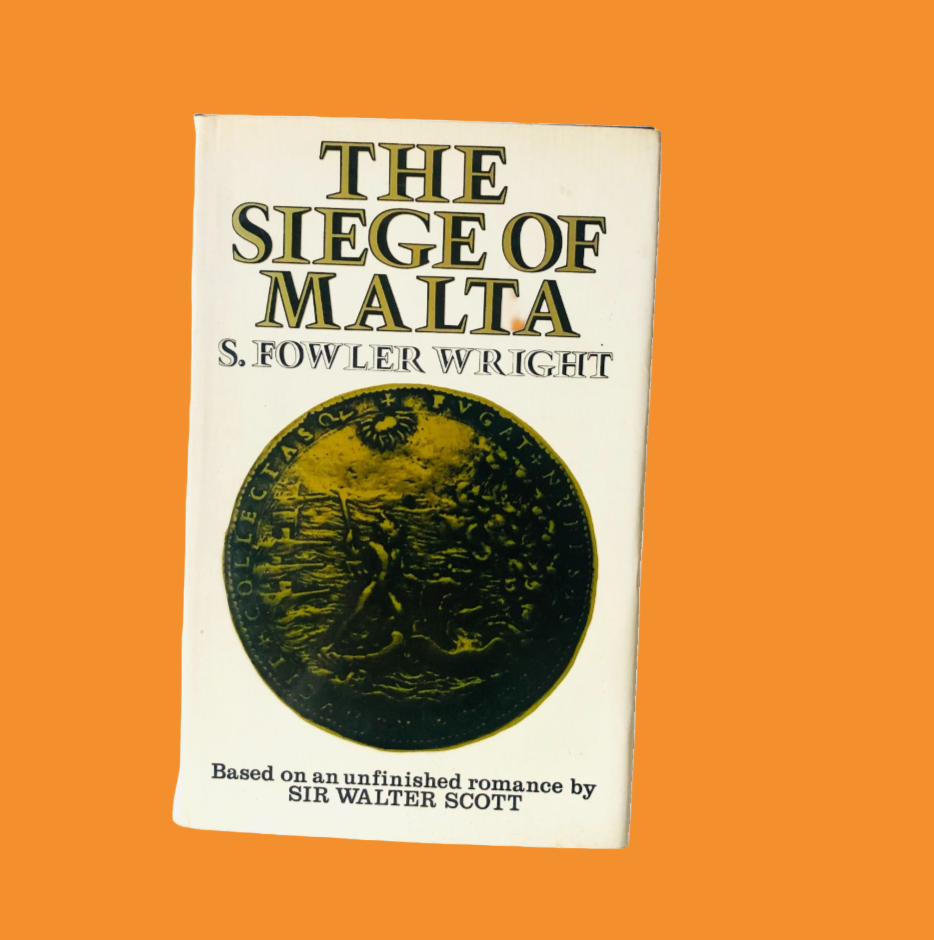 The Siege of Malta S. Fowler Wright 1973 Tom Stacey Hardcover Sir Walter Scott