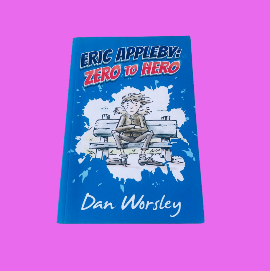 Eric Appleby: Zero to Hero By Dan Worsley Paperback Child/Teen Fiction Book
