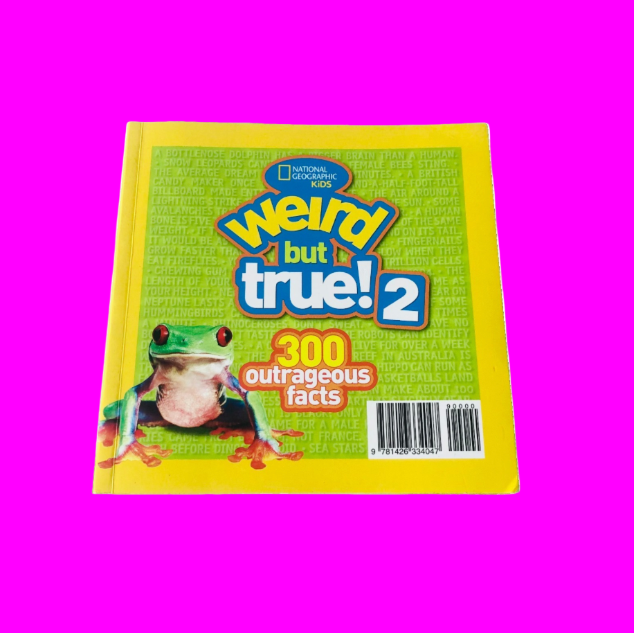 Weird But True: 2 - 300 Outrageous Facts By National Geographic Kids (2018)