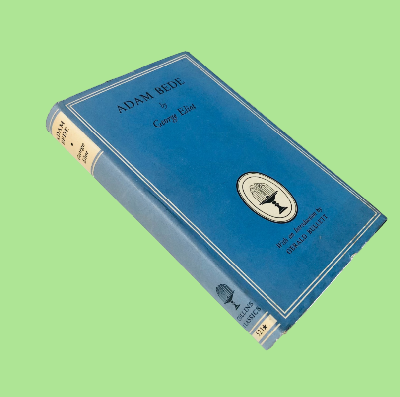 Adam Bede By George Eliot - Collins Classics (521) 1952 Hardback - Vintage