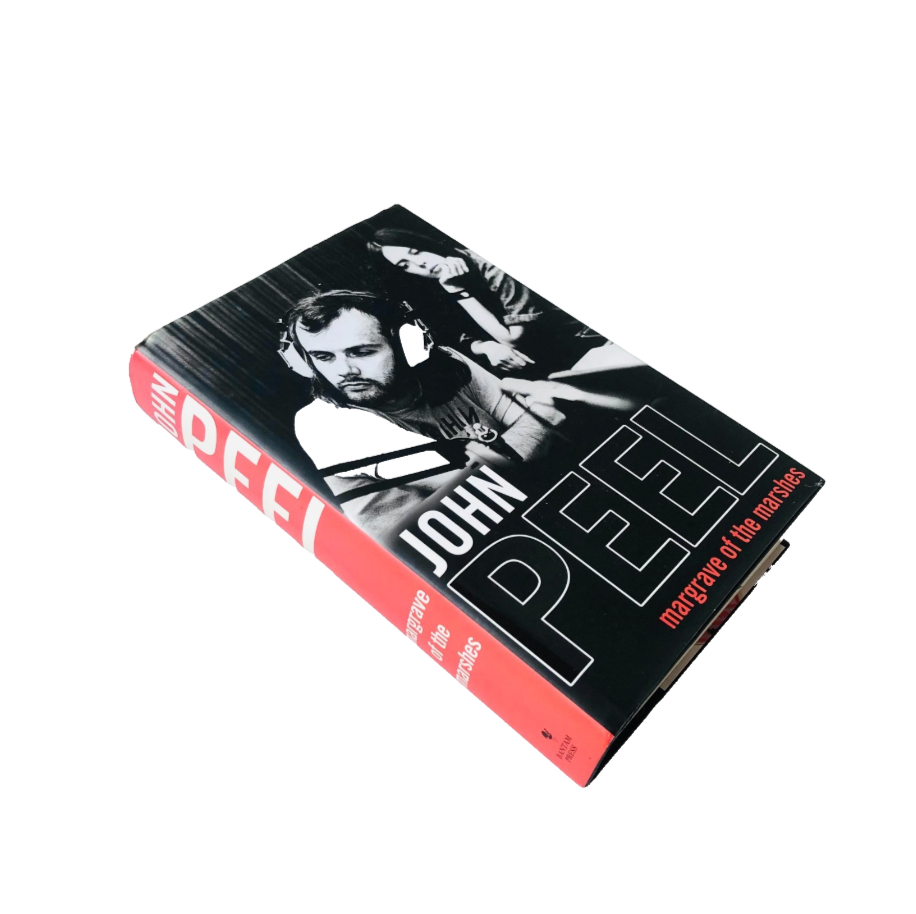 John Peel - Margrave Of The Marshes -  Hardback 2005 - Memoirs Biography Radio 1