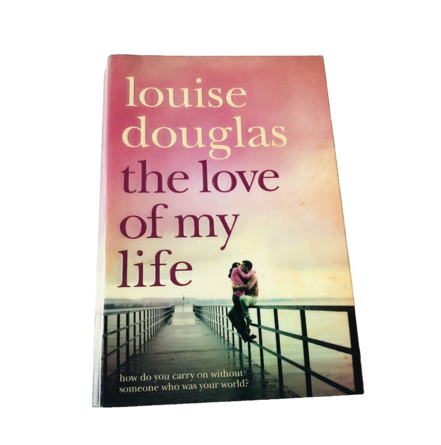 The Love Of My Life by Louise Douglas (Paperback 2009)