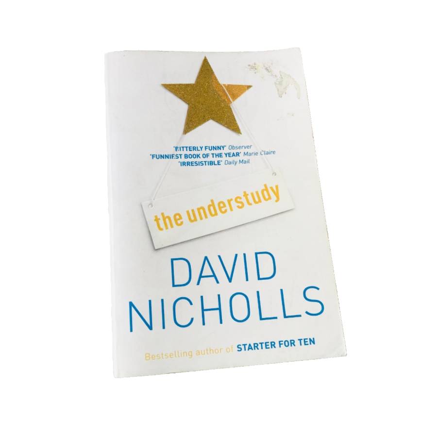 The Understudy by David Nicholls - 2005 First Edition Paperback
